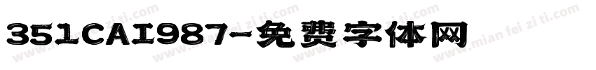 351CAI987字体转换