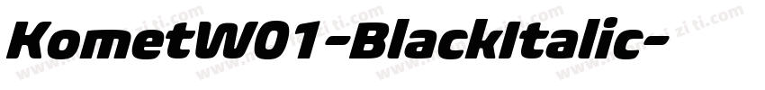 KometW01-BlackItalic字体转换
