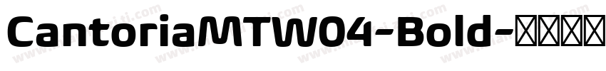 CantoriaMTW04-Bold字体转换