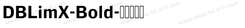 DBLimX-Bold字体转换