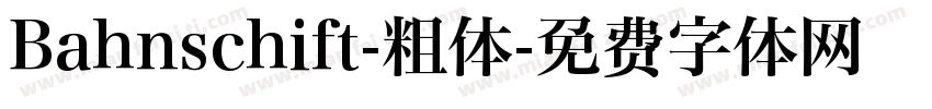 Bahnschift-粗体字体转换
