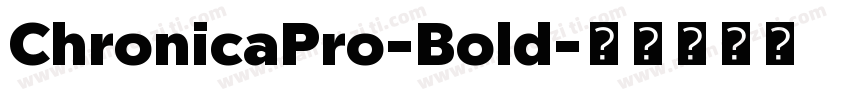 ChronicaPro-Bold字体转换