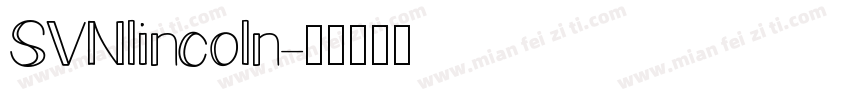 SVNlincoln字体转换