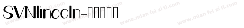 SVNlincoln字体转换