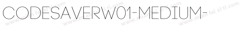 CodeSaverW01-Medium字体转换