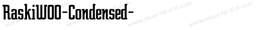 RaskiW00-Condensed字体转换
