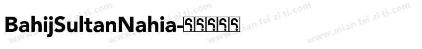 BahijSultanNahia字体转换