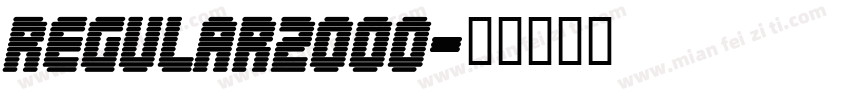 Regular2000字体转换