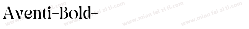 Aventi-Bold字体转换