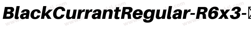 BlackCurrantRegular-R6x3字体转换