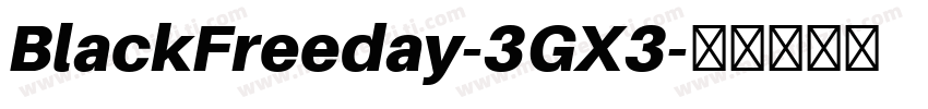 BlackFreeday-3GX3字体转换
