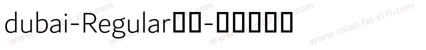dubai-Regular字体字体转换