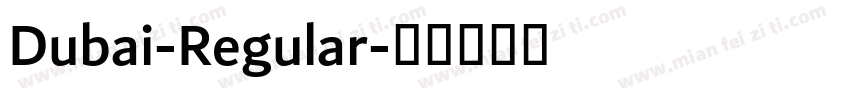 Dubai-Regular字体转换