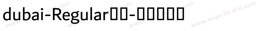 dubai-Regular字体字体转换