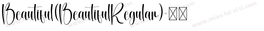Beautiful(BeautifulRegular)字体转换