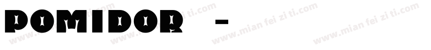 pomidor字体字体转换