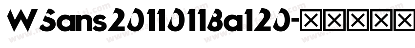 WSans20110118a120字体转换