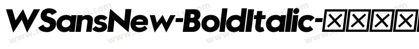 WSansNew-BoldItalic字体转换