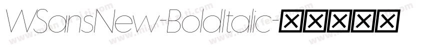 WSansNew-BoldItalic字体转换