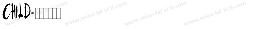 CHILD字体转换