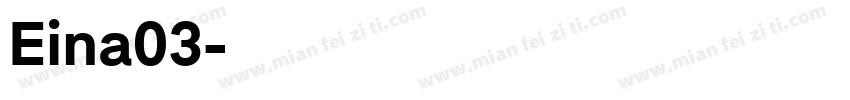 Eina03字体转换