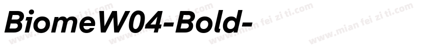 BiomeW04-Bold字体转换