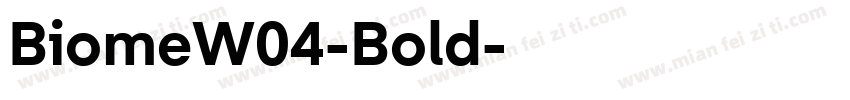 BiomeW04-Bold字体转换