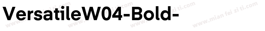VersatileW04-Bold字体转换
