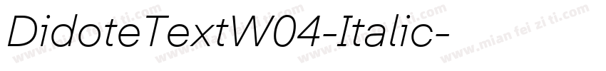 DidoteTextW04-Italic字体转换