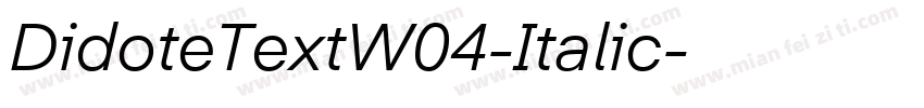 DidoteTextW04-Italic字体转换