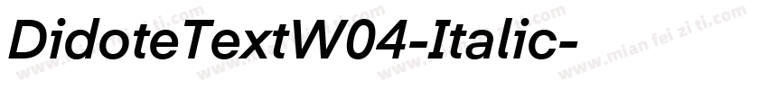 DidoteTextW04-Italic字体转换