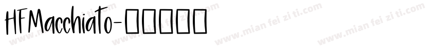 HFMacchiato字体转换