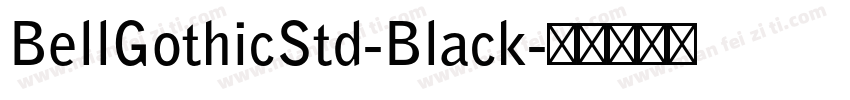 BellGothicStd-Black字体转换