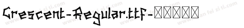 Crescent-Regular.ttf字体转换
