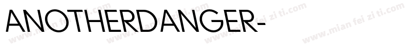 ANOTHERDANGER字体转换