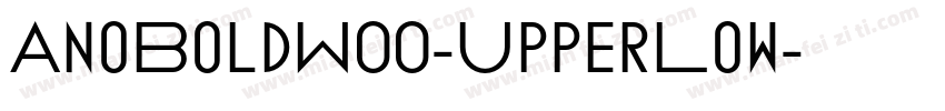 AnoBoldW00-UpperLow字体转换