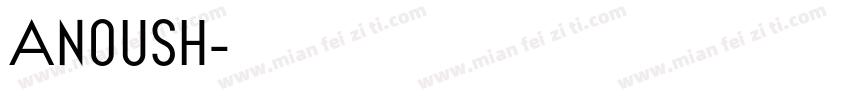 Anoush字体转换