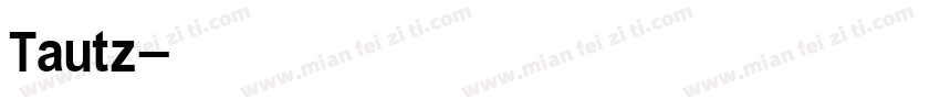 Tautz字体转换