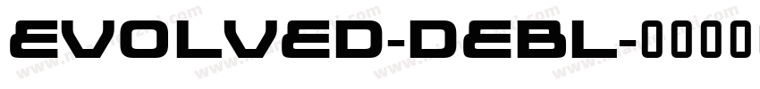 Evolved-dEBl字体转换