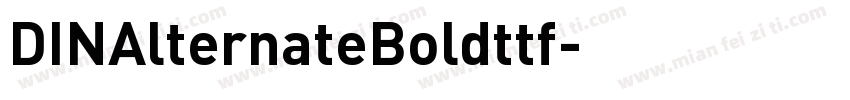 DINAlternateBoldttf字体转换