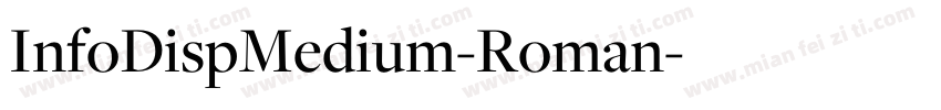 InfoDispMedium-Roman字体转换