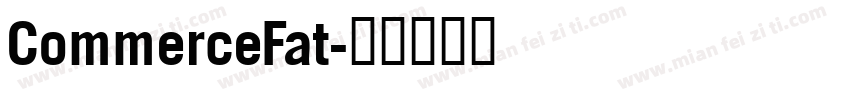 CommerceFat字体转换