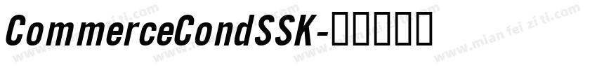 CommerceCondSSK字体转换