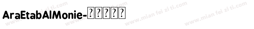 AraEtabAlMonie字体转换