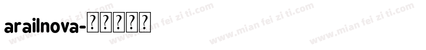 arailnova字体转换