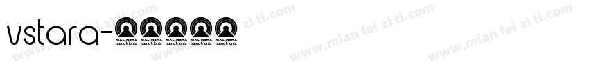vstara字体转换
