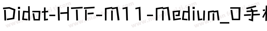 Didot-HTF-M11-Medium_0手机版字体转换