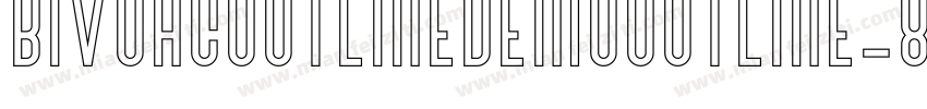 BivoacOutlineDemoOutline-8MOv0字体转换