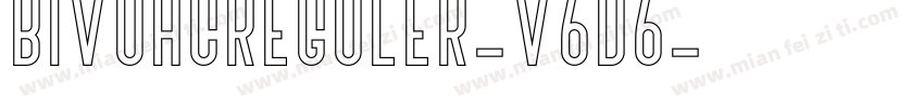 BivoacReguler-V6d6字体转换