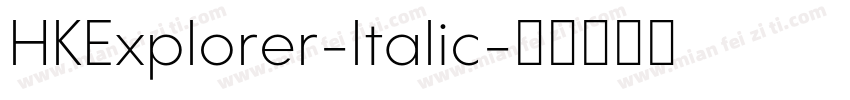 HKExplorer-Italic字体转换